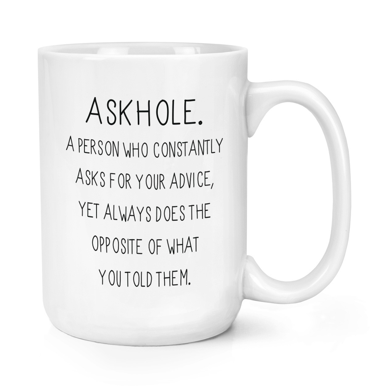 Askhole Definition 15oz Large Mug Cup
