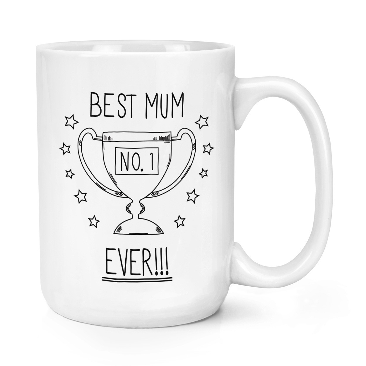 Best Mum Ever No.1 Trophy 15oz Large Mug Cup