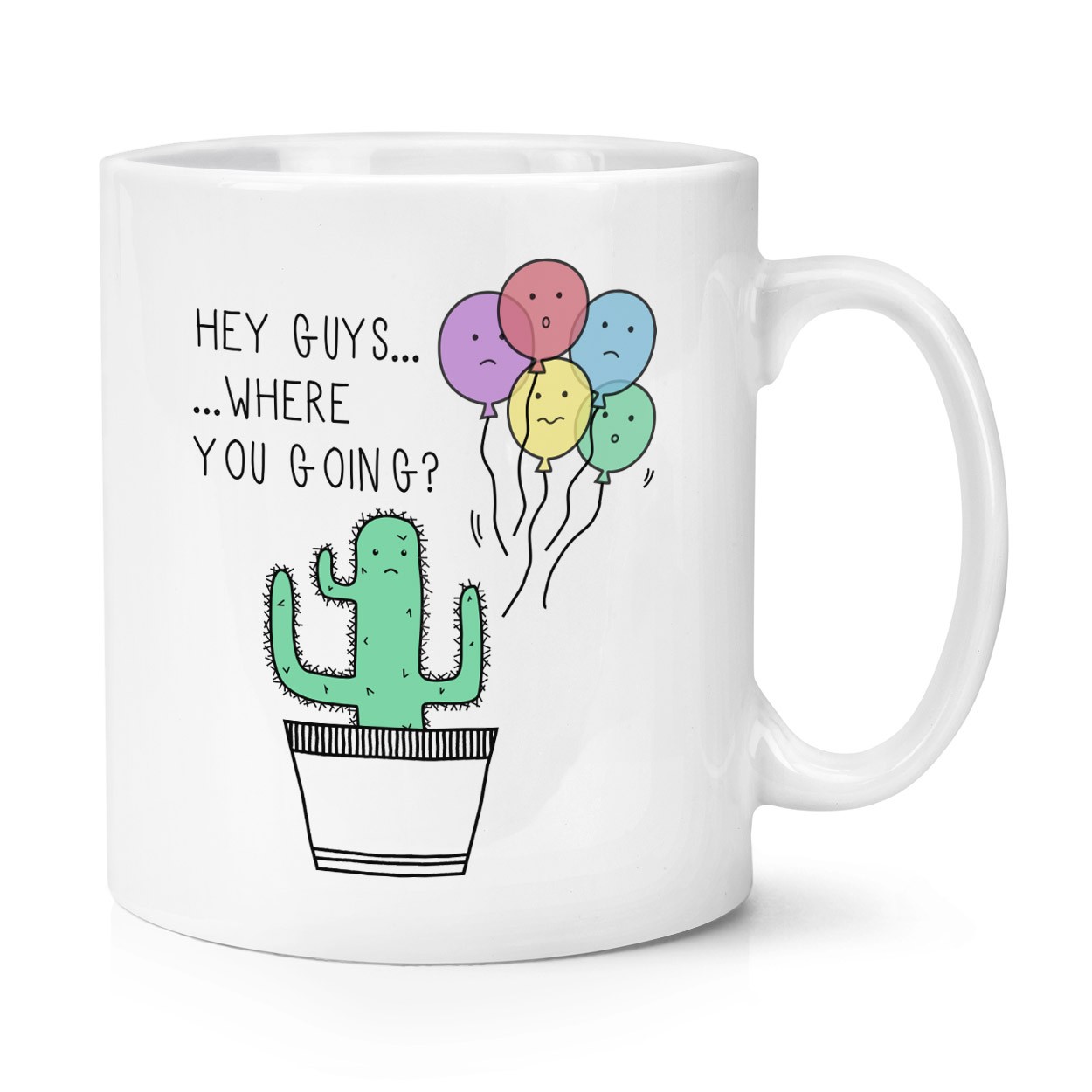 Cactus Hey Guys Where Are You Going 10oz Mug Cup