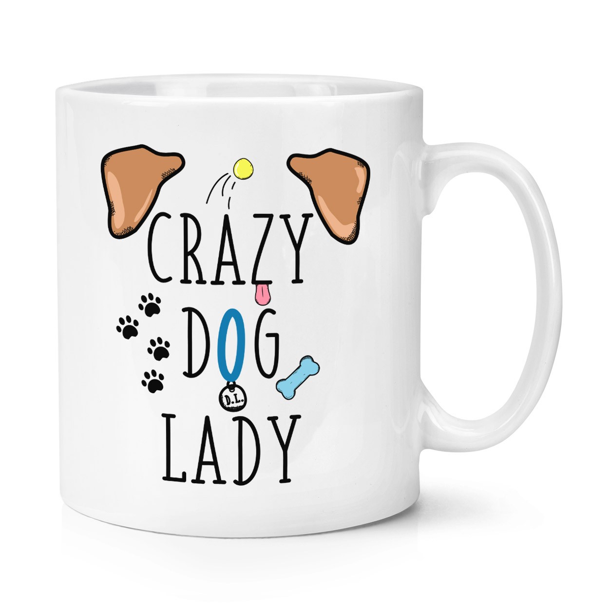Crazy Dog Lady Brown Ears 10oz Mug Cup