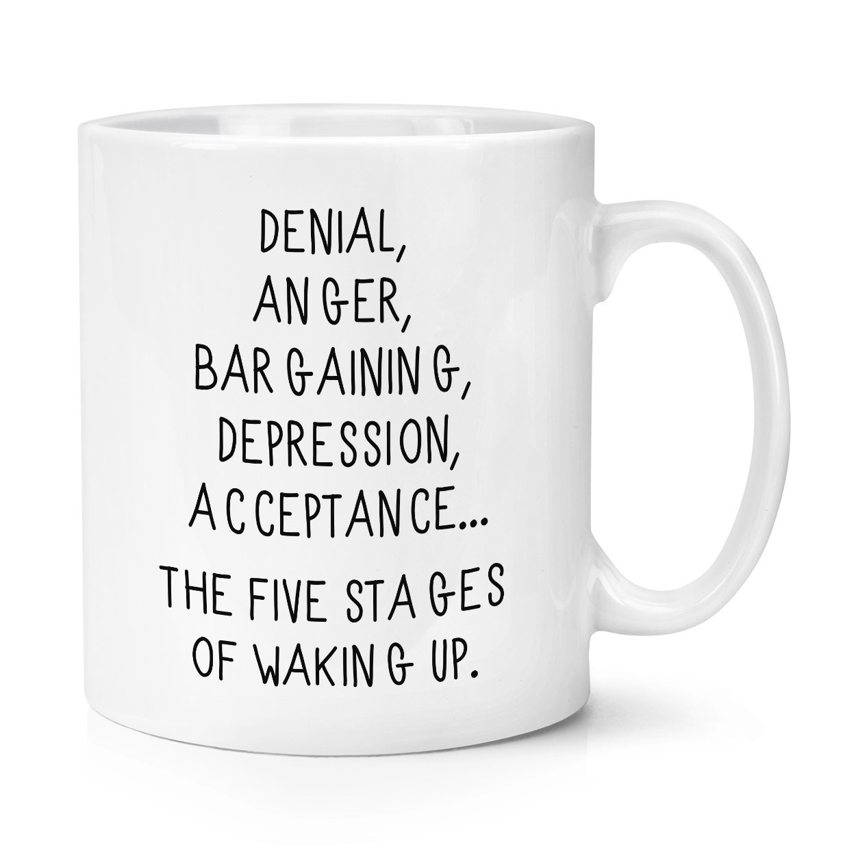 Five Stages Of Waking Up 10oz Mug Cup