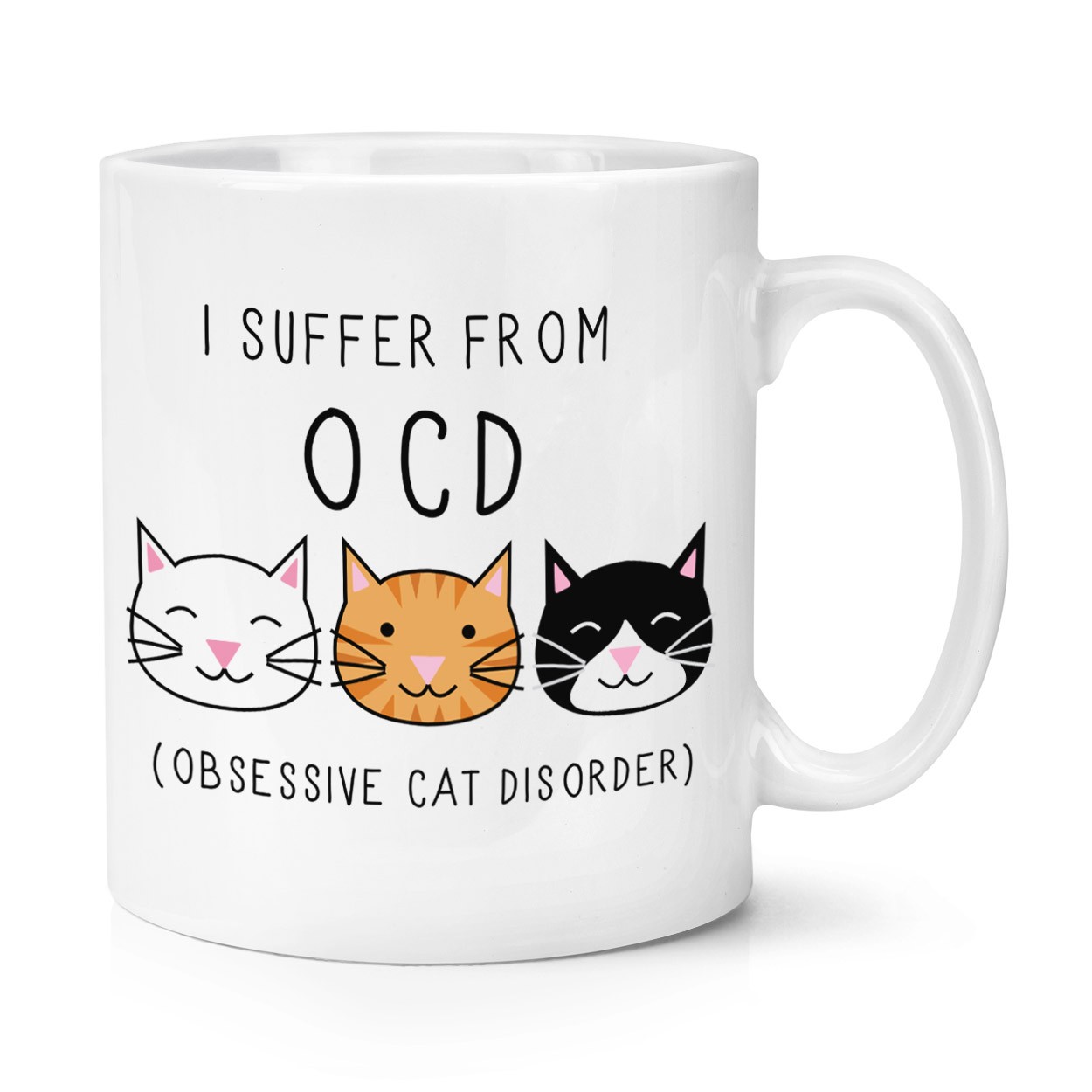 I Suffer From Obsessive Cat Disorder 10oz Mug Cup