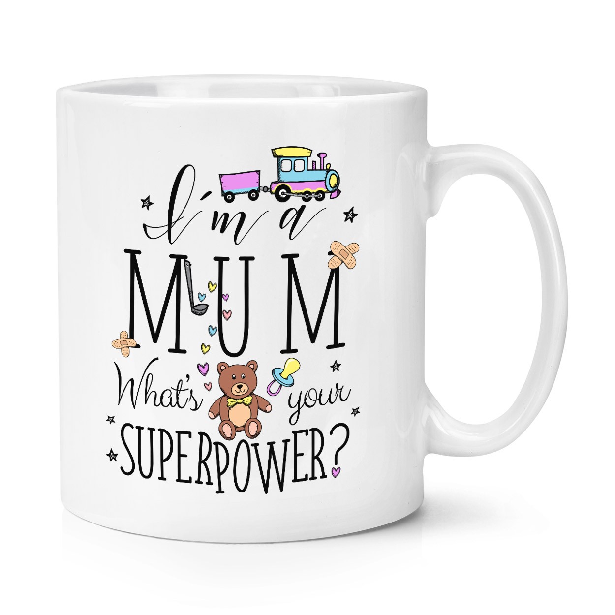 I'm A Mum What's Your Superpower 10oz Mug Cup