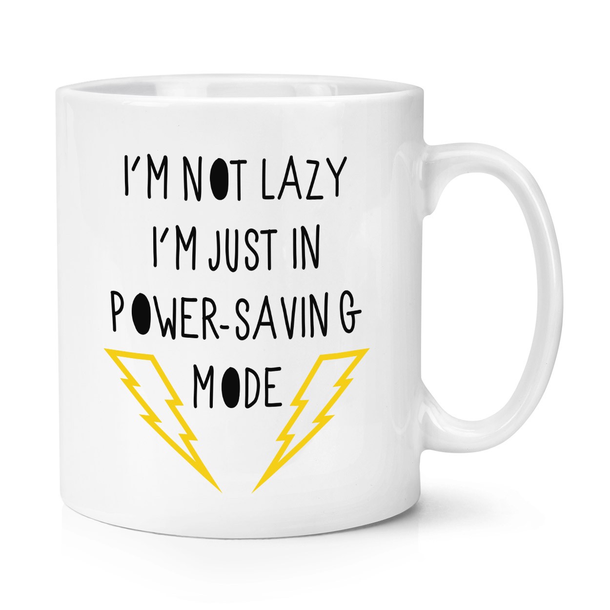 I'm Not Lazy I'm Just In Power-Saving Mode 10oz Mug Cup