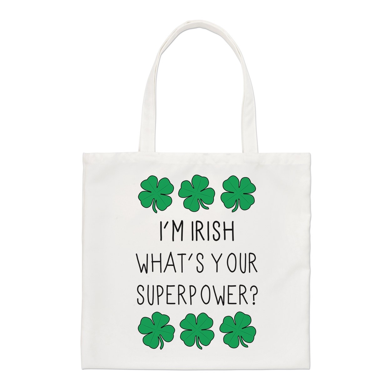 I'm Irish What's Your Superpower Shamrock Regular Tote Bag