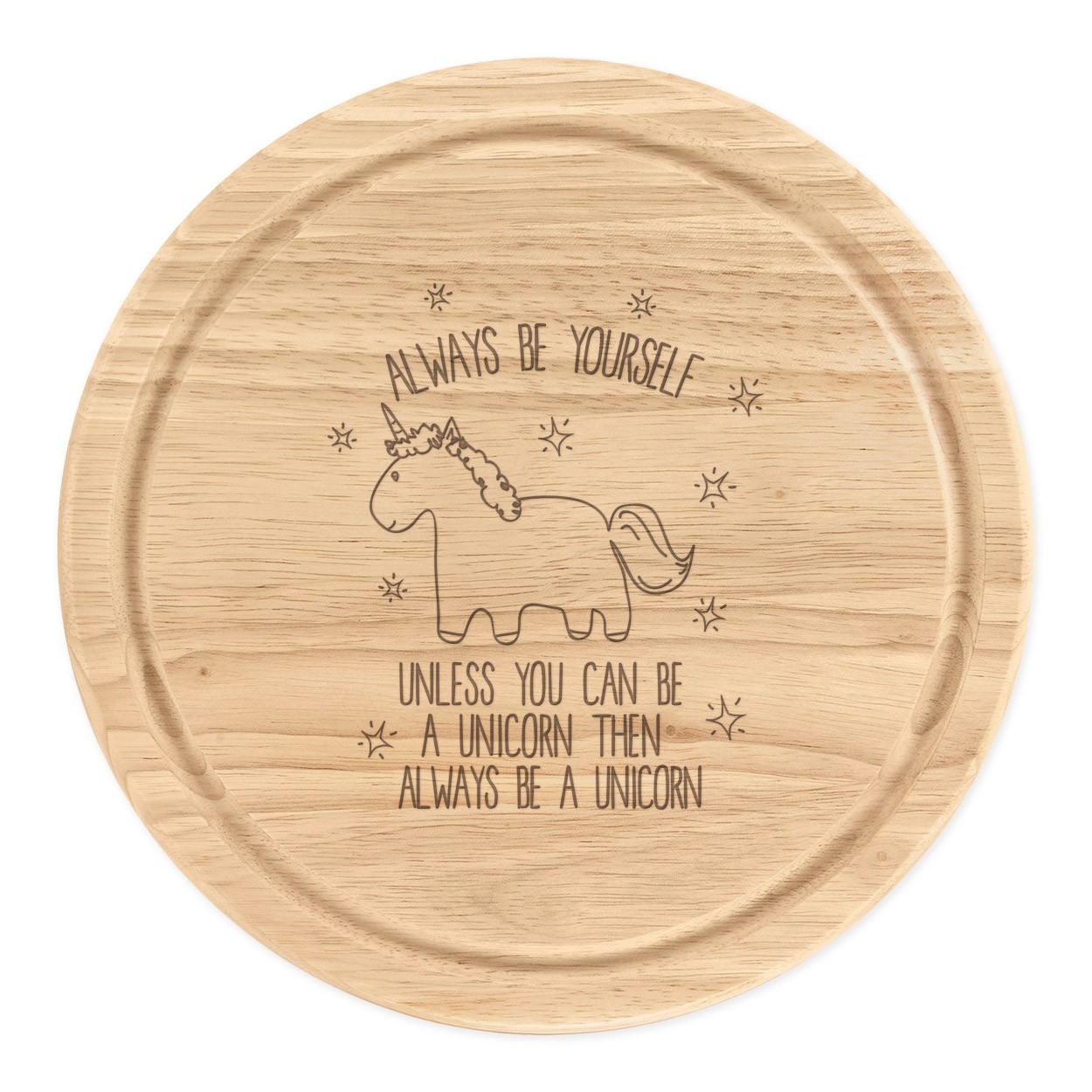 Lila Unicorn Always Be Yourself Wooden Chopping Cheese Board Round 25cm