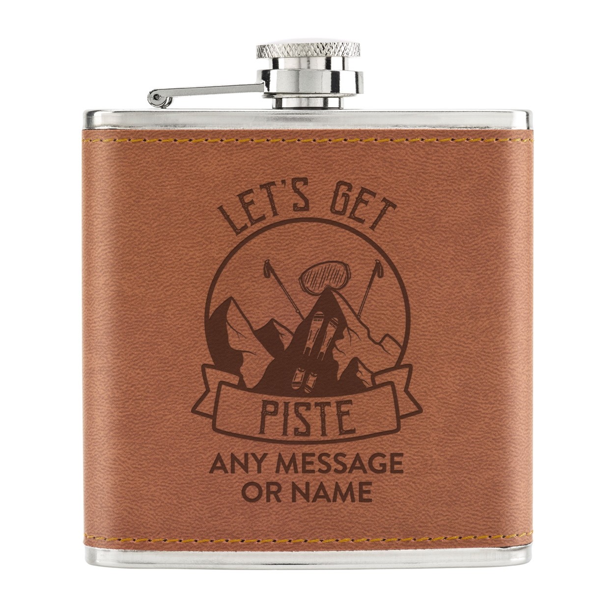 Personalised Let's Get Piste Pissed Skiing 6oz PU Leather Hip Flask Tan Any Name Message