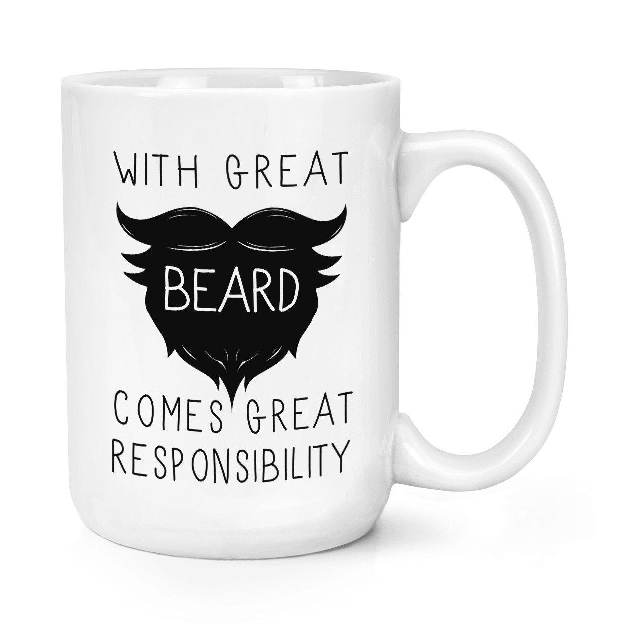 With Great Beard Comes Great Responsibility 15oz Large Mug Cup