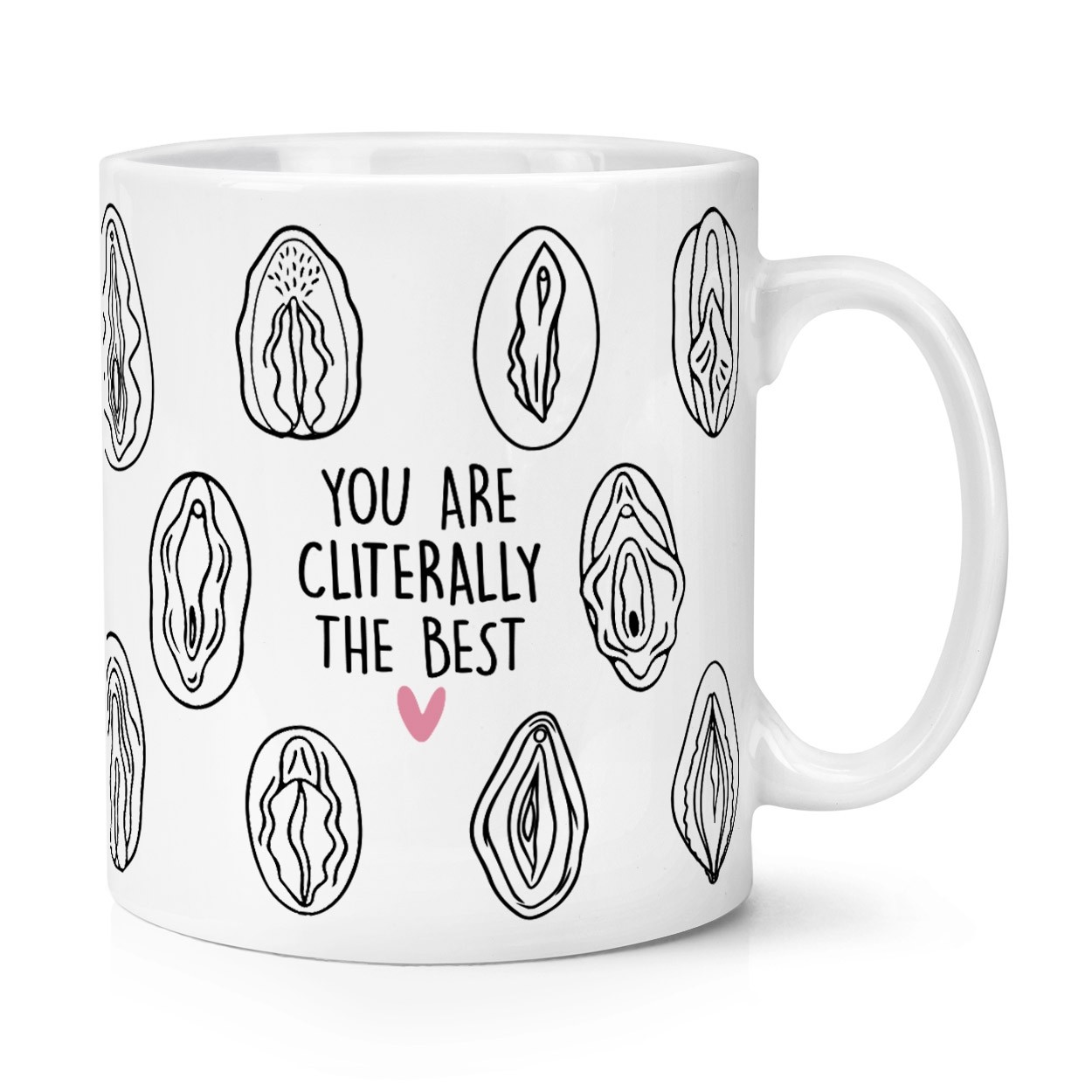 You Are Cliterally The Best 10oz Mug Cup Funny Rude Joke Literally Pun Awesome Friend