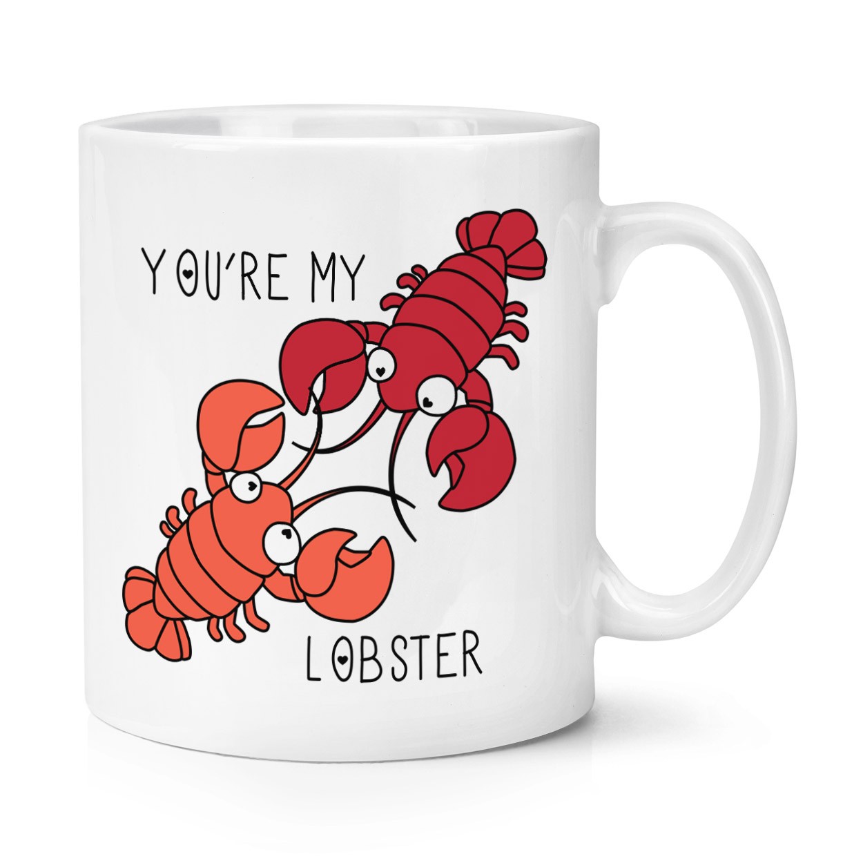 You're My Lobster Quote 10oz Mug Cup