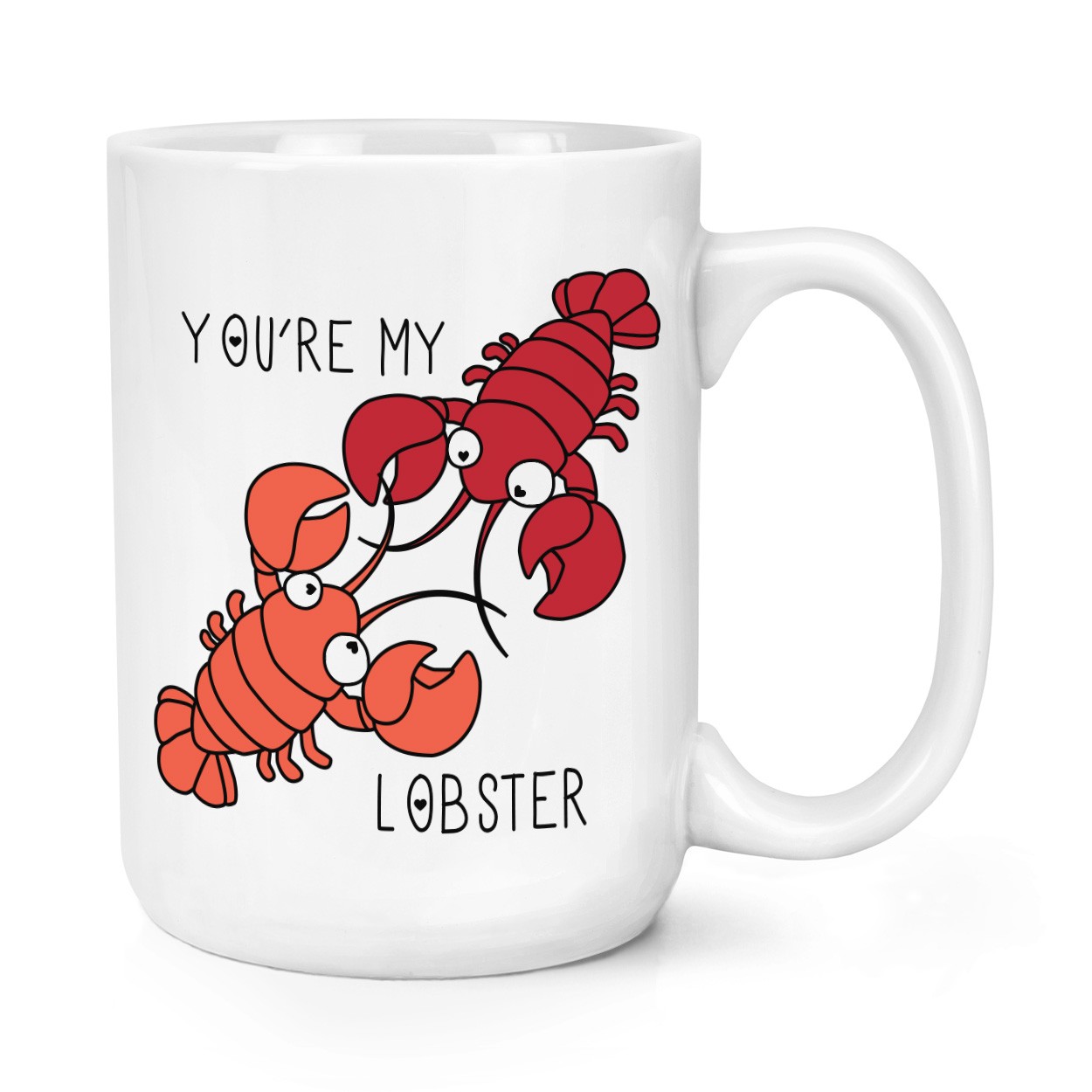 You're My Lobster 15oz Large Mug Cup