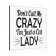Don't Call Me Crazy I'm Just A Cat Lady Wall Art Panel