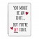You Might Be An Idiot But You're My Idiot Case Cover for iPad Mini 4